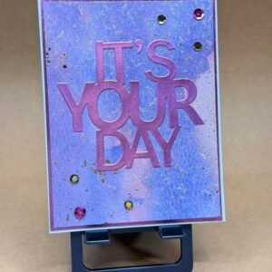 It's Your Day 2