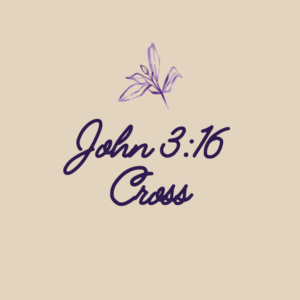 John 3.16 Cross